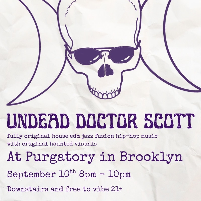 DOWNSTAIRS: Undead Doctor Scott