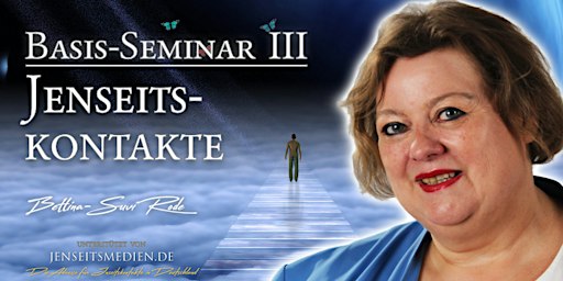 Jenseitskontakte - Das mediale Basis-Seminar III in Essen.