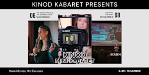 KinoD's  Weekend Filmmaking Kabaret