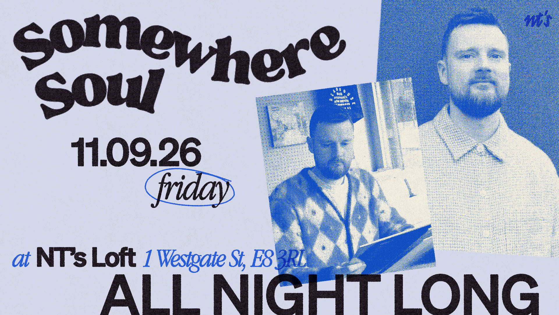 NT's Loft: Somewhere Soul (All Night Long)