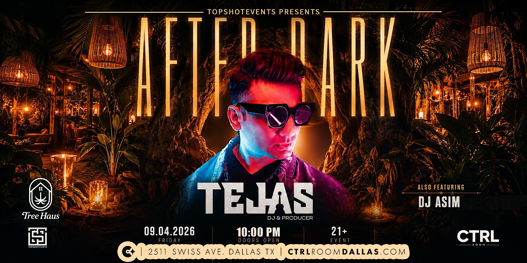 DJ TEJAS IS BACK IN DALLAS — AFTER DARK at TREE HAUS