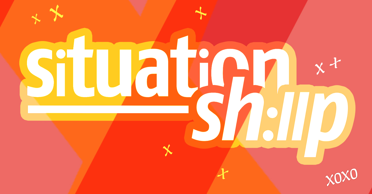 ://situationship: Expeditions x golden times