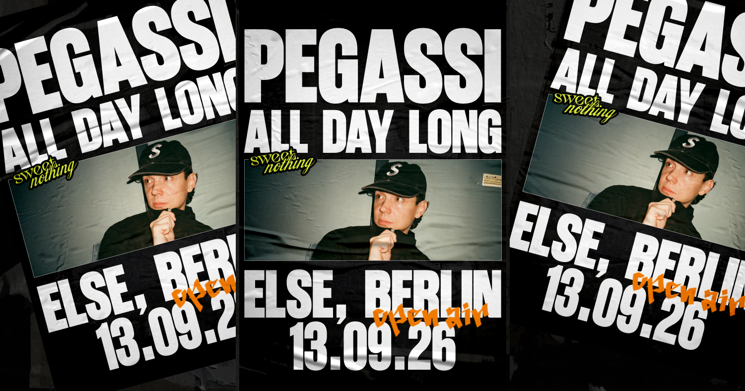 Sweet Nothing presents Pegassi All Day Long