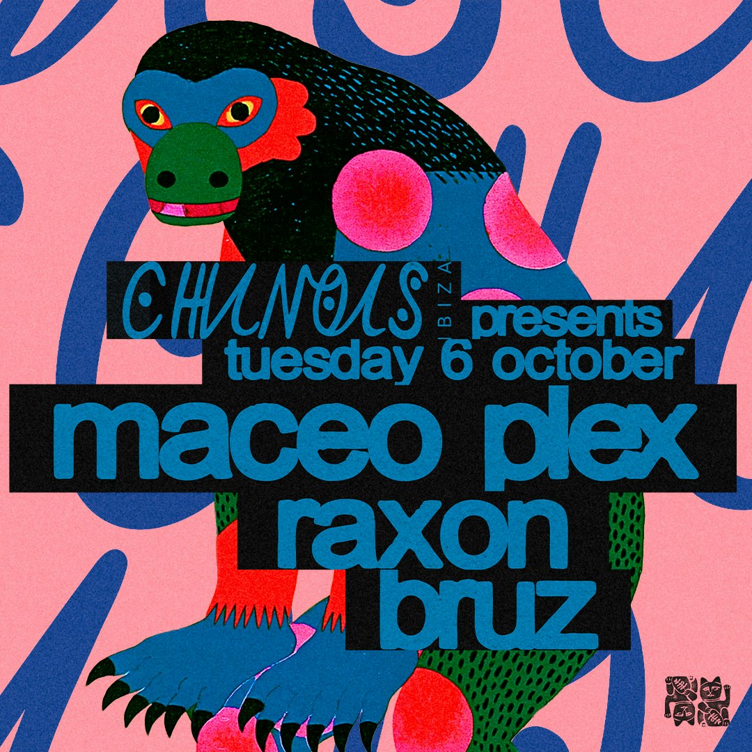Chinois Presents: Maceo Plex, Raxon, Bruz