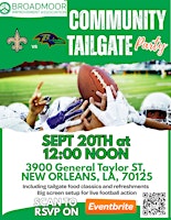 Broadmoor Community Tailgate Party: Saints Vs Ravens