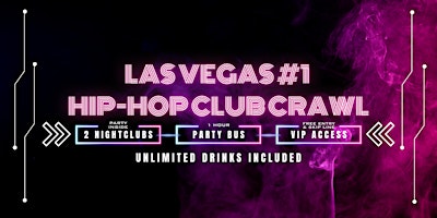 Las Vegas #1 Hip Hop Club Crawl & Party Bus Experience