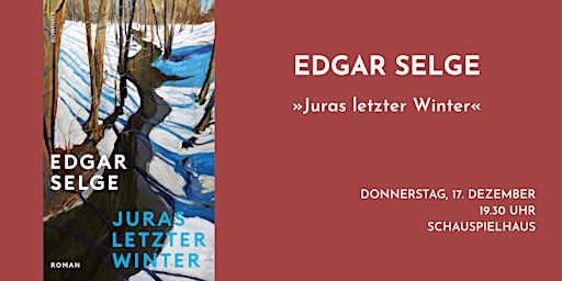 Edgar Selge liest aus »Juras letzter Winter«