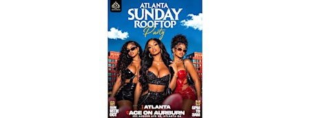 ATLANTA SUNDAY ROOFTOP PARTY