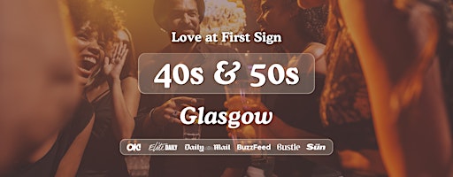 Glasgow Singles Night, 40s & 50s | The Alchemist | Love at First Sign