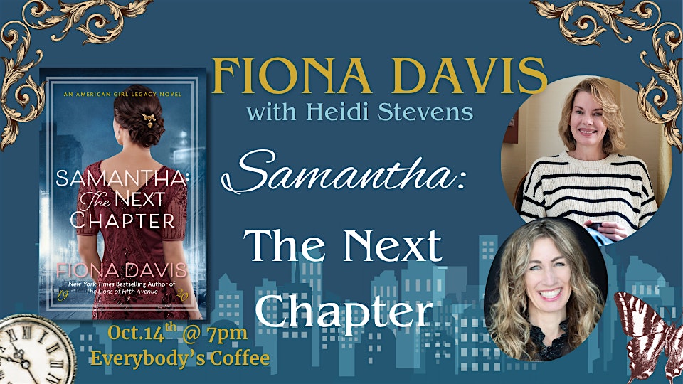 Fiona Davis in Conversation with Heidi Stevens "Samantha: The Next Chapter"