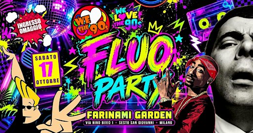 InfoMilano | WeLoveThe90s - FLUO PARTY - INGRESSO GRATUITO SU ACCREDITO