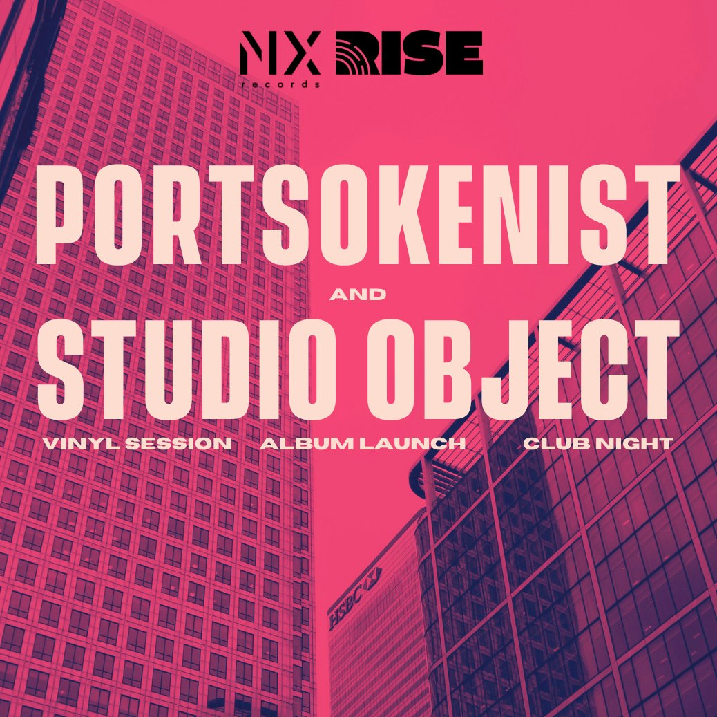 Portsokenist X Studio Object: Listening Party and Club Night