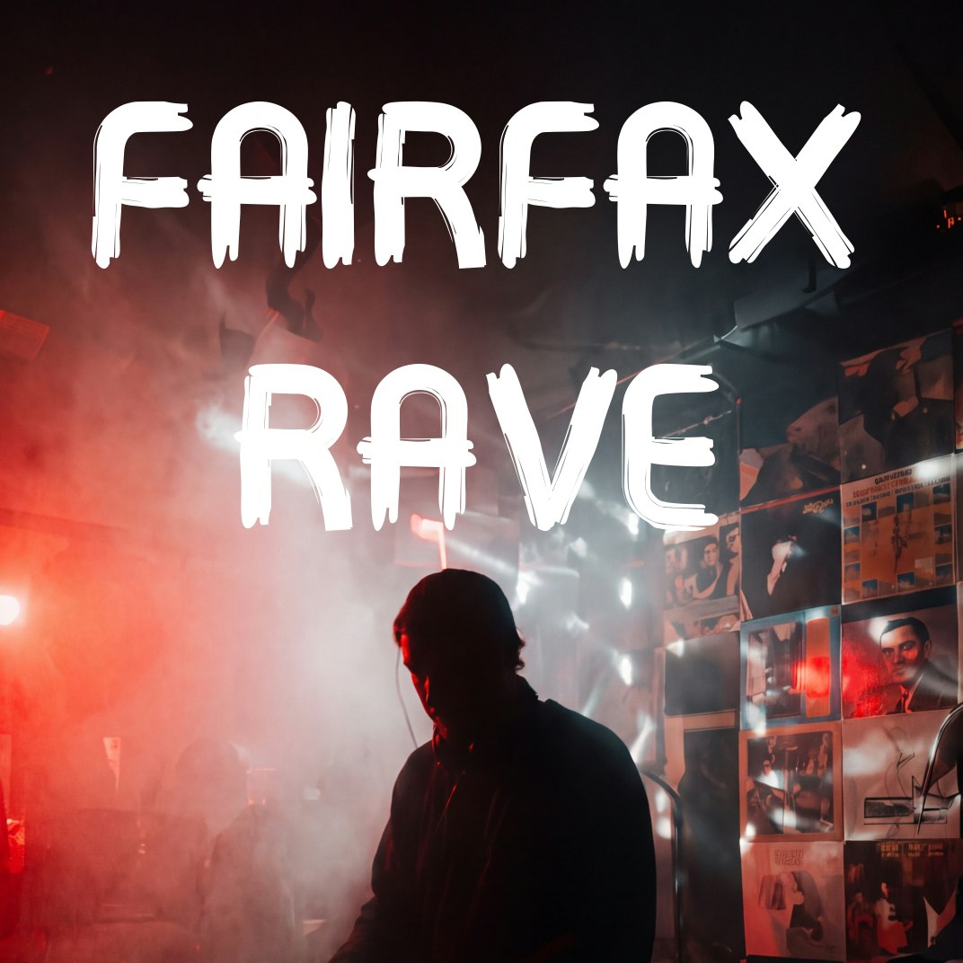 Fairfax Rave
