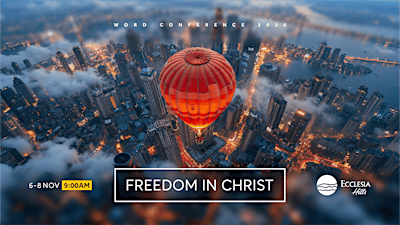 Word Conference: Freedom in Christ