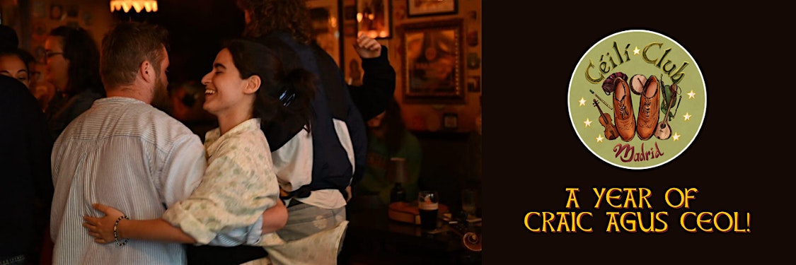 Aniversario del Céilí Club Madrid - A Year of Craic agus Ceol!