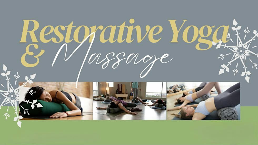Holiday Refresh Restorative Yoga with Massage