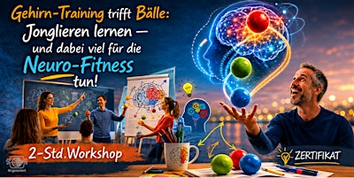 NEURO-JONGLAGE - Mit 3 Bällen zur mentalen Fitness - MÜNCHEN