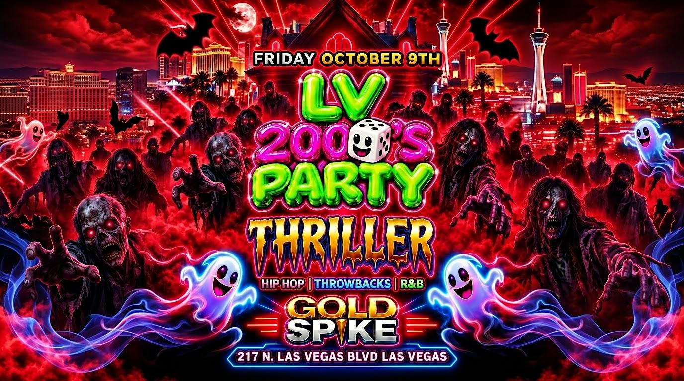 21+FRIDAY LV 2000 PARTY OCT 9TH GOLD SPIKE FREE WITH RSVP