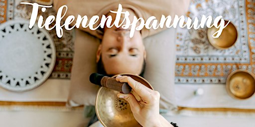 Klangschalenmassage und Soundbath zur Tiefenentspannung