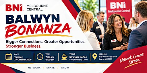BNI Launch Balwyn BONANZA | Business Networking & Referral Opportunities