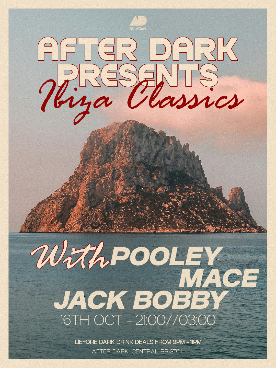 After Dark presents.. Ibiza Classics with Pooley, MACE, Jack Bobby