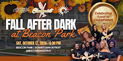 CHAMPAINT: Fall After Dark | 1-Year Anniversary at Beacon Park
