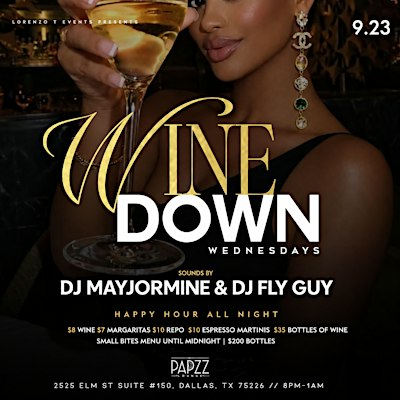 WINE DOWN WEDNESDAYS AT PAPZZ LOUNGE