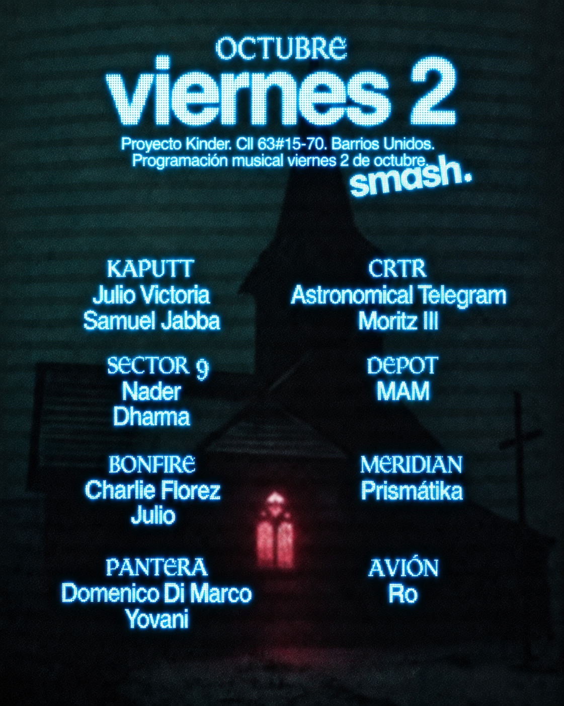 Kaputt Club / Proyecto Kinder PRESENTA SMASH: Astronomical Telegram, Moritz III, Samuel Jabba