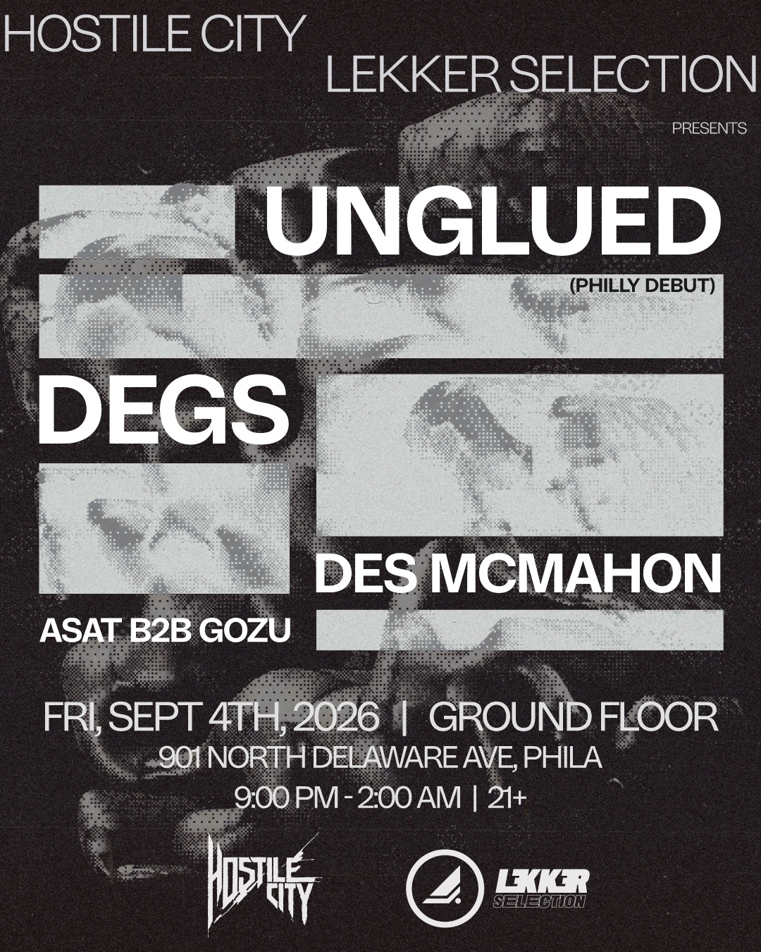 Lekker Selection x Hostile City - Unglued, Degs, Des McMahon, Asat b2b gozu