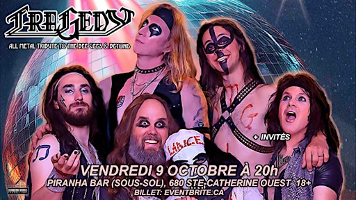TRAGEDY - All Metal Tribute to the Bee Gees & Beyond + invités