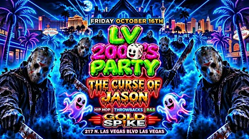 21+FRIDAY LV 2000 PARTY OCT 16TH GOLD SPIKE FREE WITH RSVP