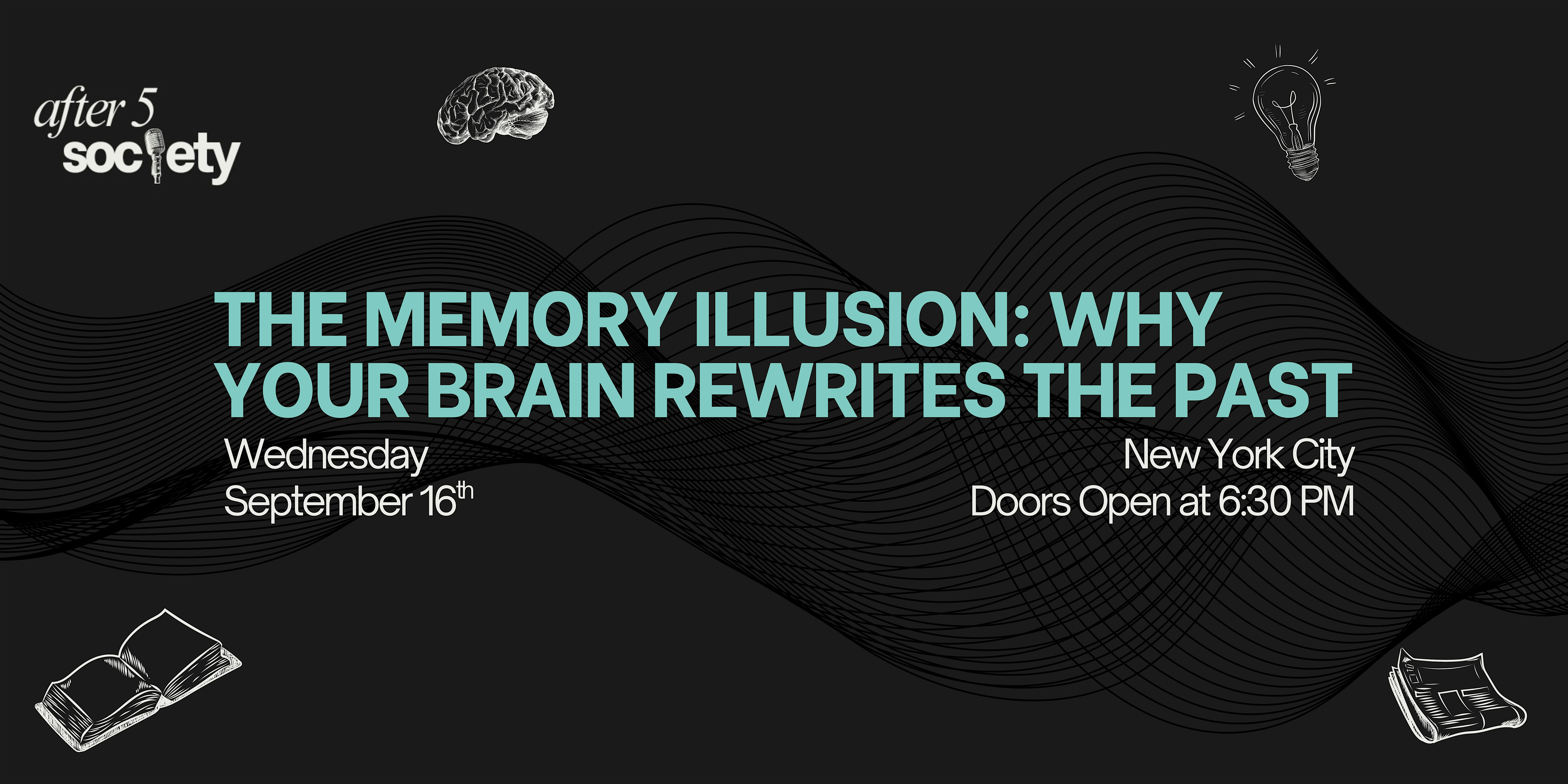 After5NewYork - The Memory Illusion: Why Your Brain Rewrites The Past