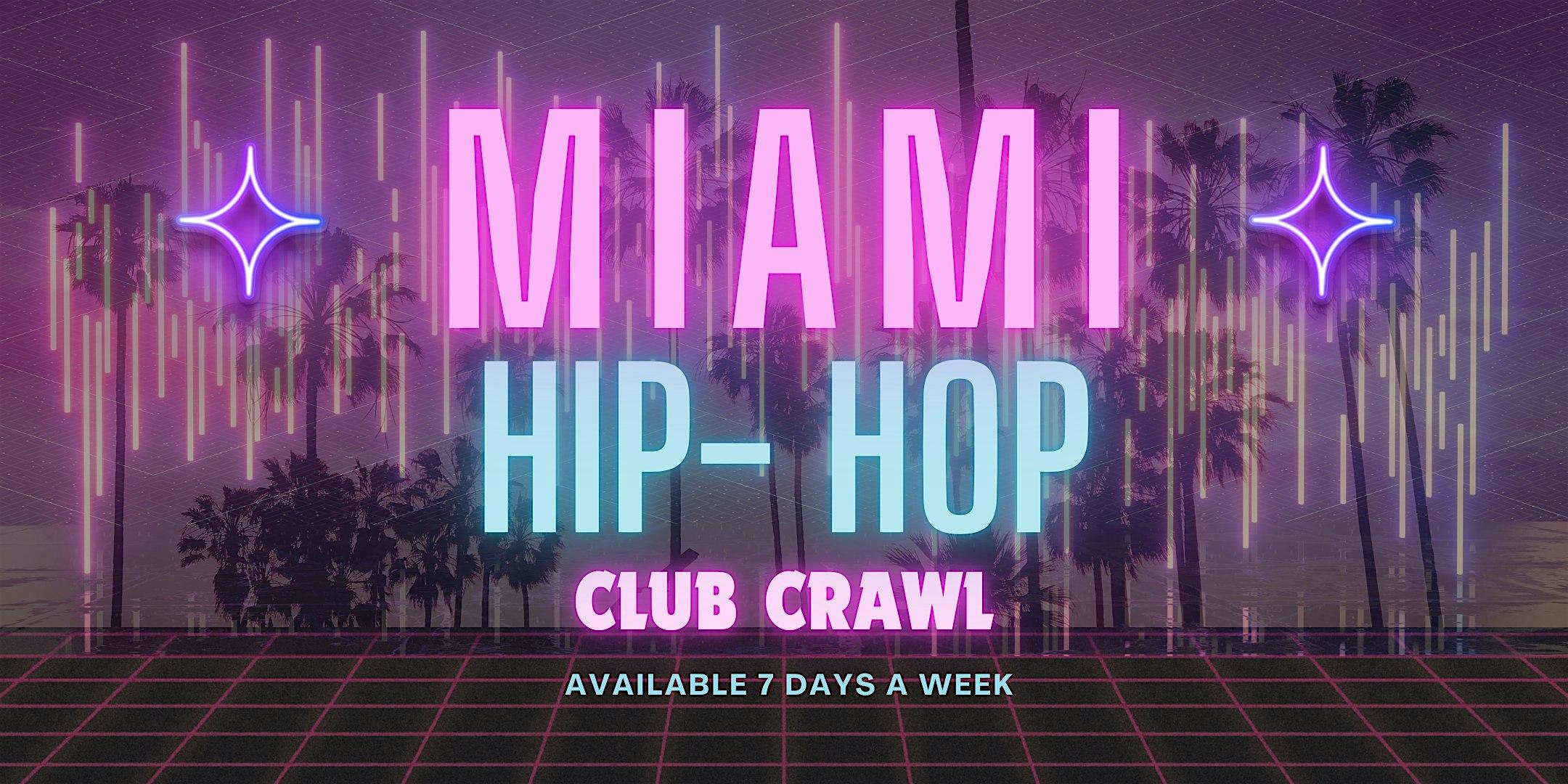 Miami #1 Hip-Hop Club Crawl & Party Bus Experience with unlimited Don Julio