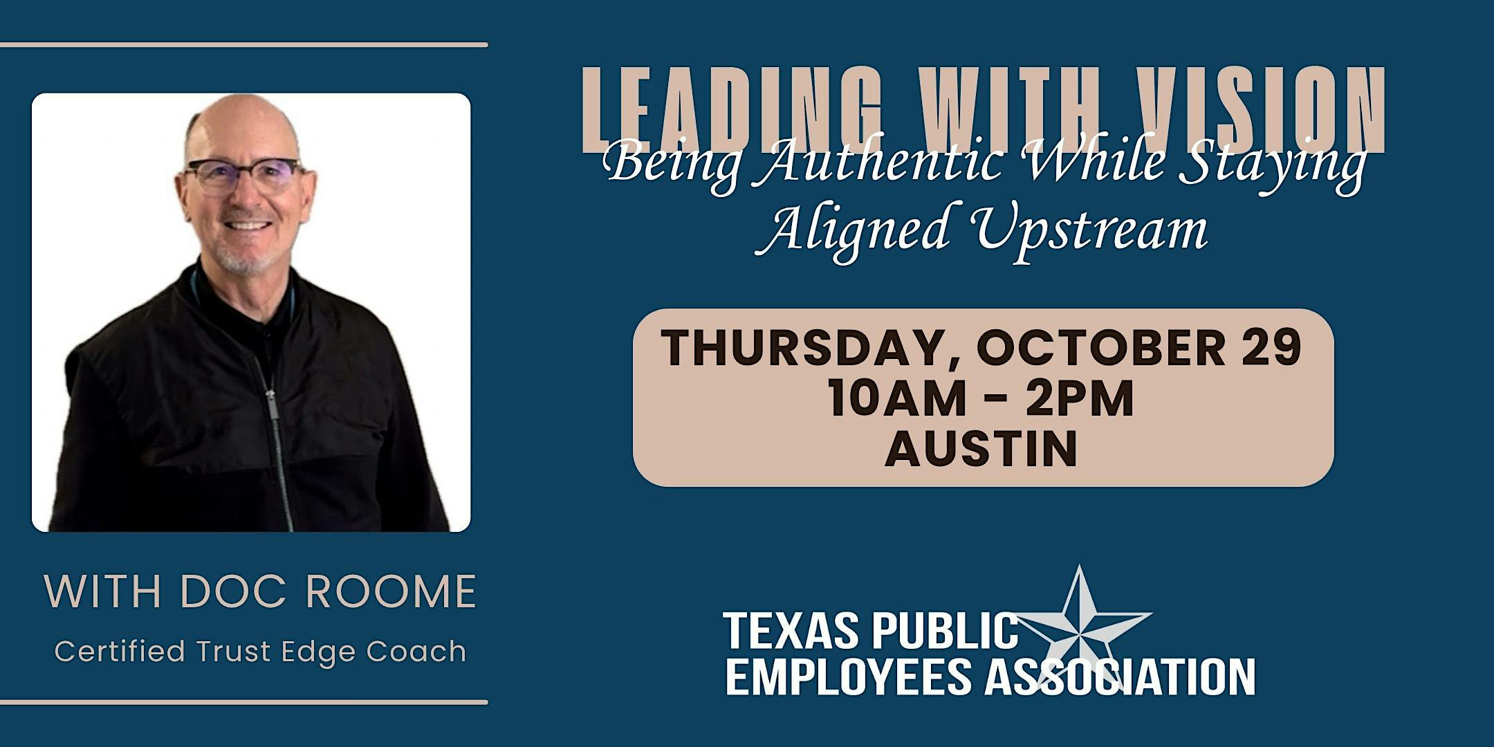 Leading with Vision: Being Authentic While Staying Aligned Upstream