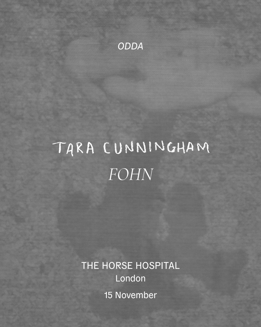 Odda: Tara Cunningham (live), Fohn (live)