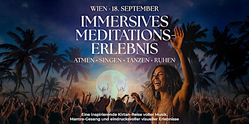 Immersive Meditation Experience – Vienna, September 18th