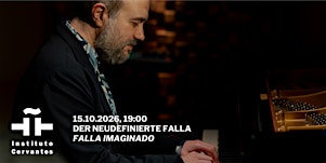 KONZERT: DER NEUDEFINIERTE FALLA / FALLA IMAGINADO