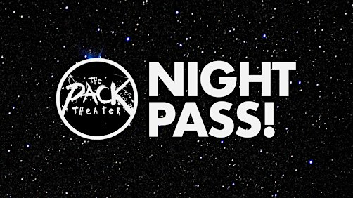 NIGHT PASS WEDNESDAY: All Shows