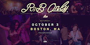 R&B ONLY LIVE - Boston, MA