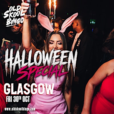 Old Skool Bingo Fri 30th Oct Glasgow Halloween special