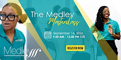 The Medley Masterclass
