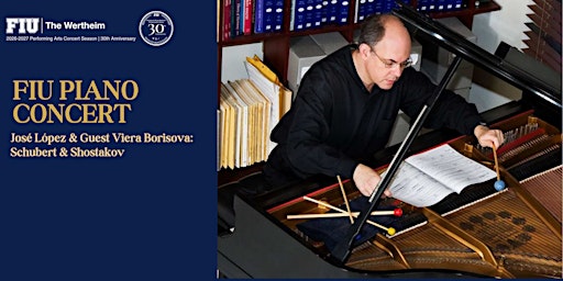 FIU Piano Concert - José López & Guest Viera Borisova: Schubert & Shostakov