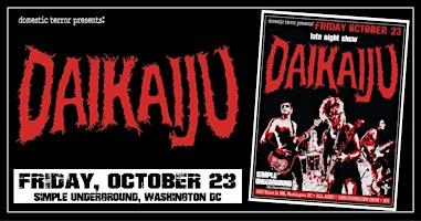 DAIKAIJU @Simple Underground DC