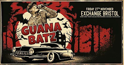Guana Batz / Planet Strange Live at The Exchange Bristol