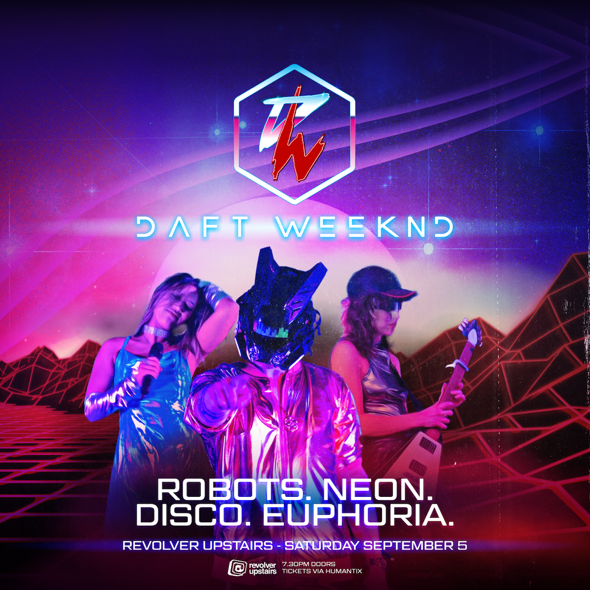 REVOLVER BANDROOM: DAFT WEEKND — presents ROBOTS. NEON. DISCO. EUPHORIA