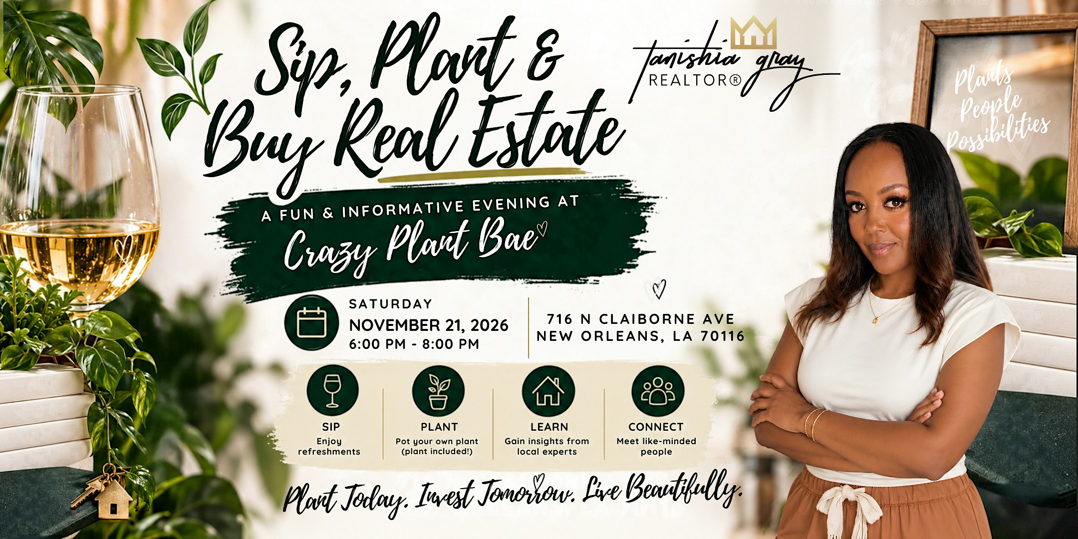 Sip, Plant & Buy Real Estate