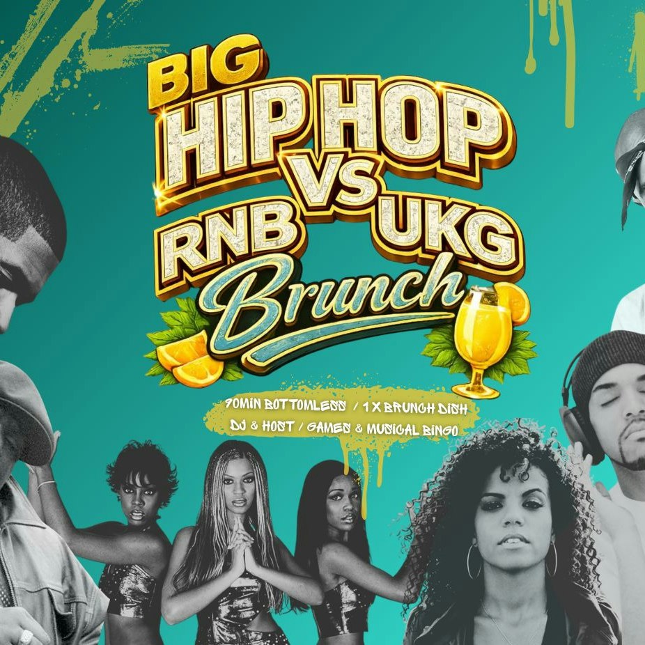 Big Hip-Hop, RnB, and UKG Bottomless Brunch