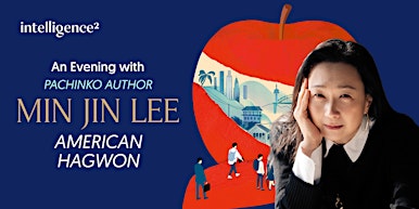 An Evening with Pachinko author Min Jin Lee: American Hagwon