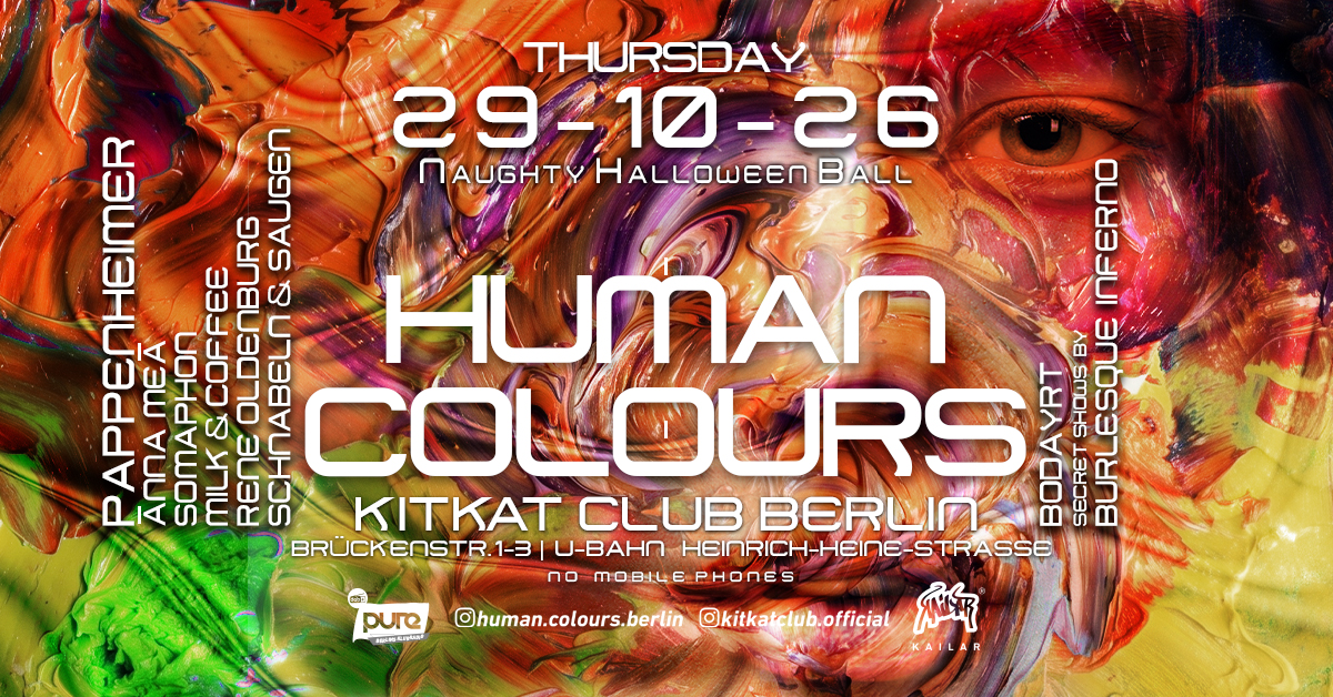 Human Colours 'Naughty Halloween Ball at KitKatClub w/ Pappenheimer - Ānna Meā - Somaphon