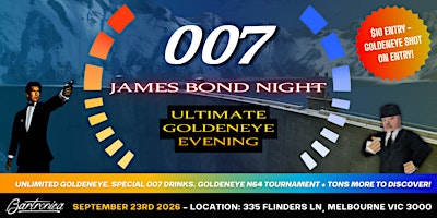 007 James Bond Night - Ultimate Goldeneye Evening.